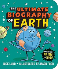 The Ultimate Biography of Earth