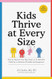 Kids Thrive at Every Size
