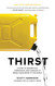 Thirst: A Story of Redemption Compassion and a Mission to