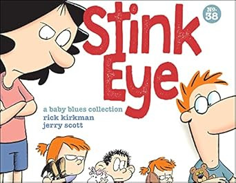 Stink Eye: A Baby Blues Collection