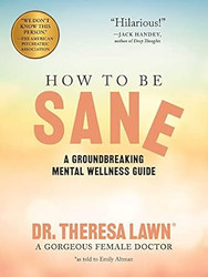 How to Be Sane