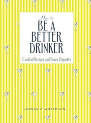 How to Be a Better Drinker