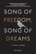 Song of Freedom Song of Dreams