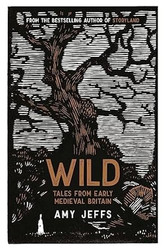 Wild: Tales from Early Medieval Britain