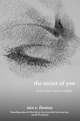 The Secret of You: Poetry About Shadows and Light