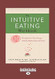 The Intuitive Eating Workbook