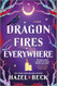 Dragon Fires Everywhere: A Novel