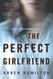 The Perfect Girlfriend: A Novel