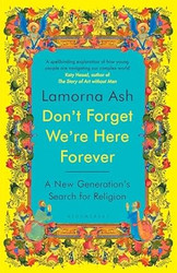 Don't Forget We're Here Forever
