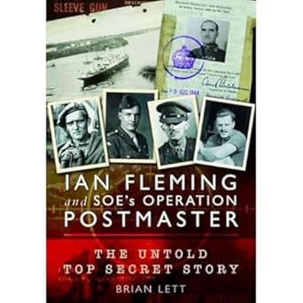 Ian Fleming and SOE's Operation POSTMASTER