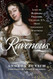 Ravenous: A Life of Barbara Villiers Charles II's Most
