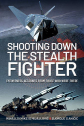 Shooting Down the Stealth Fighter