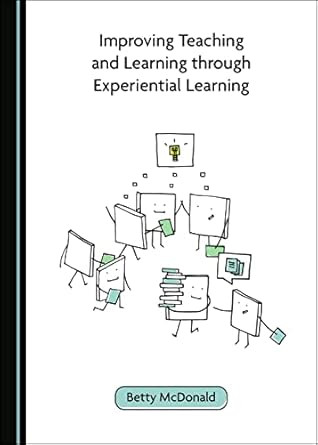 Improving Teaching and Learning through Experiential Learning