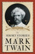 The Short Stories of Mark Twain The Short Stories of Mark Twain