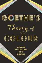 Goethe's Theory of Colour