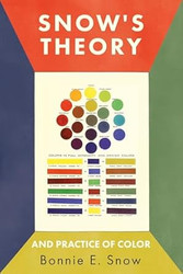 Snow's Theory and Practice of Color