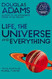 Life the Universe and Everything