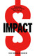Impact: Reshaping Capitalism to Drive Real Change