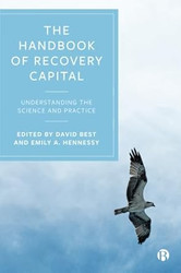 The Handbook of Recovery Capital