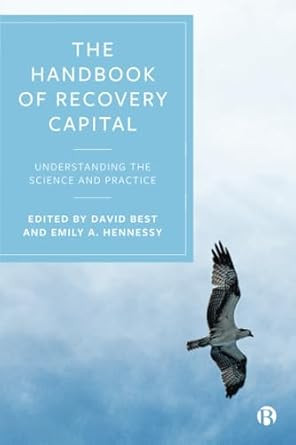 The Handbook of Recovery Capital