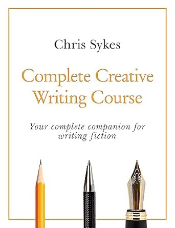 Complete Creative Writing Course