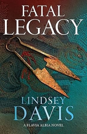 Fatal Legacy (Flavia Albia)