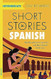 Short Stories in Spanish for Intermediate Learners