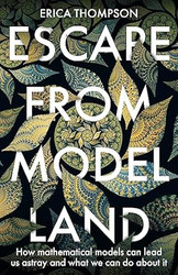 Escape from Model Land