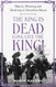 The King is Dead Long Live the King!