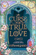A Curse for True Love