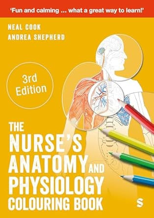The Nurse's Anatomy and Physiology Colouring Book