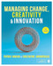 Managing Change Creativity and Innovation