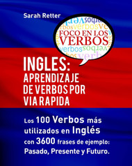 Ingles: Aprendizaje de Verbos por Via Rapida: Los 100