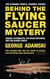 Behind the Flying Saucer Mystery