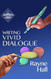 Writing Vivid Dialogue: Professional Techniques for Fiction Authors