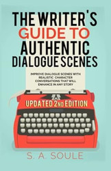 The Writer's Guide to Authentic Dialogue Scenes
