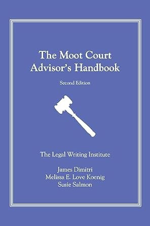The Moot Court Advisor's Handbook