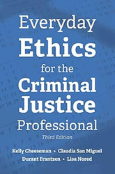 Everyday Ethics for the Criminal Justice Professional