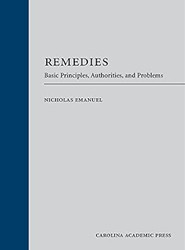 Remedies: Basic Principles Authorities and Problems