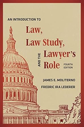 An Introduction to Law Law Study and the Lawyer's Role