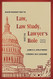 An Introduction to Law Law Study and the Lawyer's Role