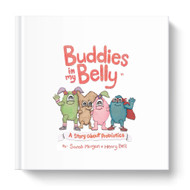 Buddies in My Belly A Story About Probiotics Making Healthy