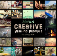 50 FUN Creative Writing Prompts Just for Teen Girls