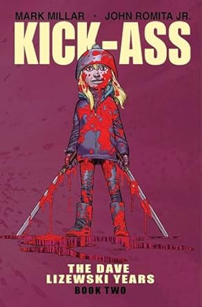 Kick-Ass: The Dave Lizewski Years Book Two