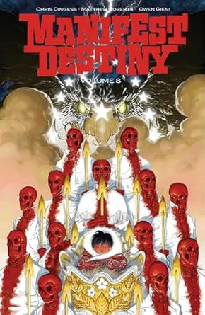 Manifest Destiny Volume 8