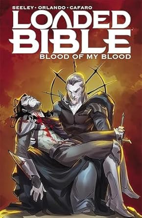 Loaded Bible Volume 2: Blood of My Blood