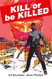 Kill or Be Killed Compendium