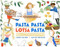 Pasta Pasta Lotsa Pasta
