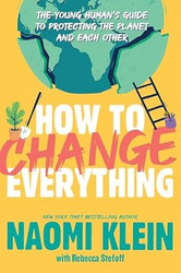 How to Change Everything
