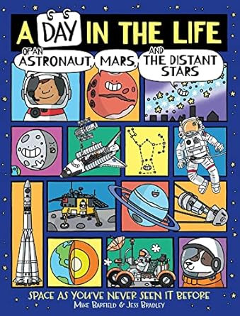 A Day in the Life of an Astronaut Mars and the Distant Stars